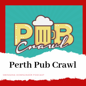 P68 – SDU Swinging Perth Pub Crawl Bonanza
