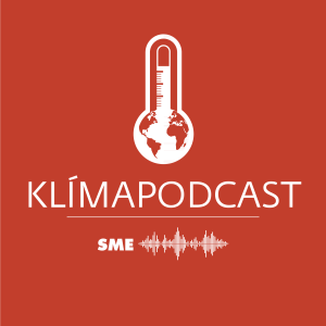 Klímapodcast: Stále je nádej, ale treba konať rýchlo, veľmi rýchlo