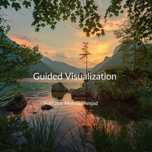 Guided Visualization to calm down an anxious mind