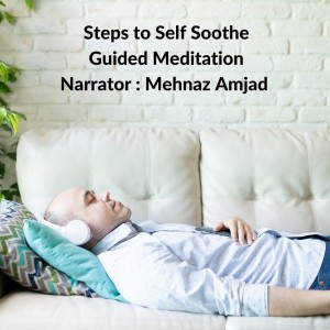 Guided Meditation Steps to Self Soothe