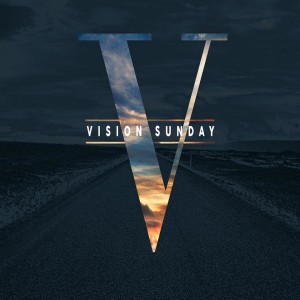 Vision Sunday - Pastor Daniel Cazenave