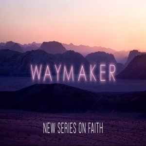 Faith in the Journey - Pastor Daniel Cazenave - Jan 5, 2020 - (Waymaker, Week 1)