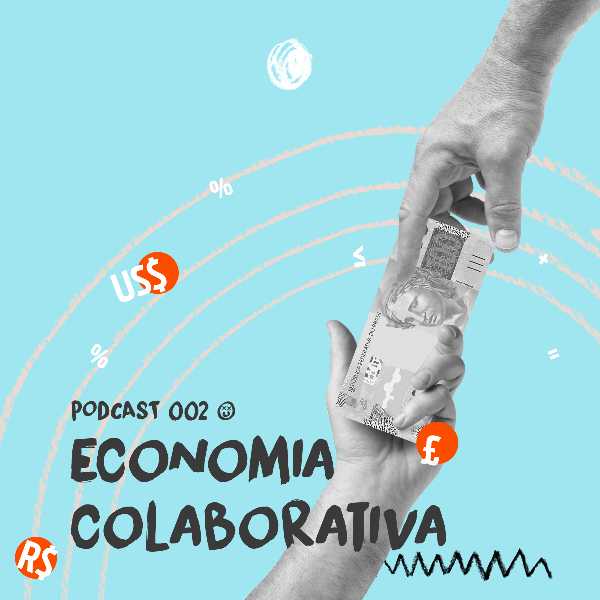 2.Economia Colaborativa EP.2 - Unicred Co-Lab