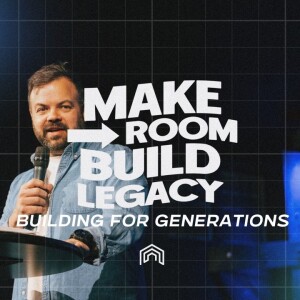 "Building for Generations" | Pastor Caleb Thomason | January 26th, 2025