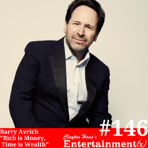 Barry Avrich ”Rich is Money, Time is Wealth”