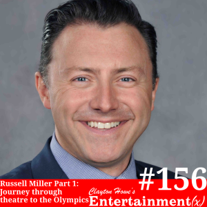 Russell Miller Part 1: Olympics, ”Broadway Baby,” and Freedom Theatricals
