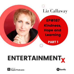 Liz Callaway Part 1: Kindness, Hope and Learning