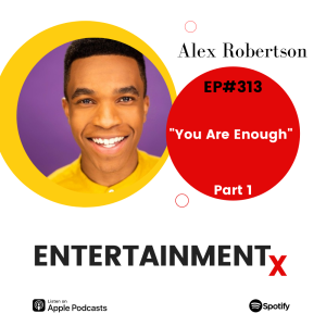 Alex Robertson: Part 1 ”You Are Enough”