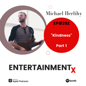 Michael Herlihy Part 1 ”Kindness”