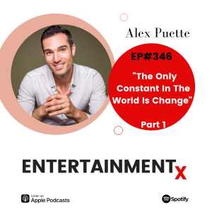 Alex Puette Part 1 ”The Only Constant In The World Is Change”