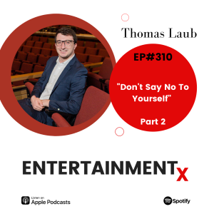 Thomas Laub: Part 2 ”Don’t Say No To Yourself”