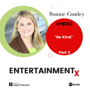 Bonnie Comley: Part 2 ”Be Kind”