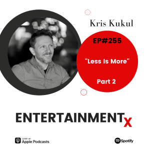Kris Kukul Part 2 ”Less Is More”