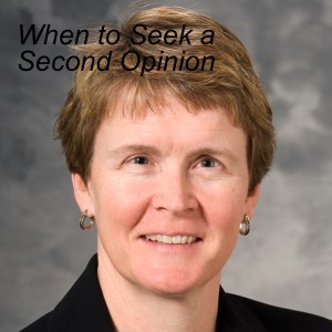 When to Seek a Second Opinion