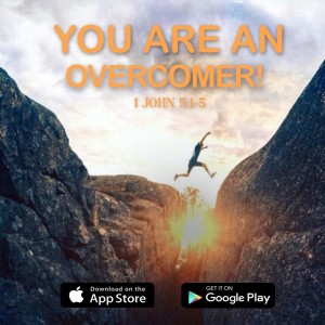 ”You Are An Overcomer!”