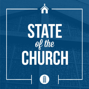 09 Aug 2020 | State Of The Church 2020