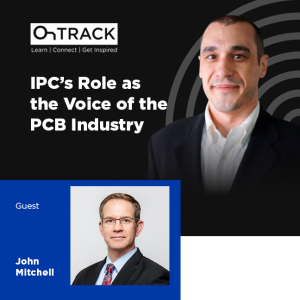 IPC CEO John Mitchell on the Supporting American Printed Circuit Boards Act