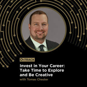 Invest in Your Career: Take Time to Explore and Be Creative