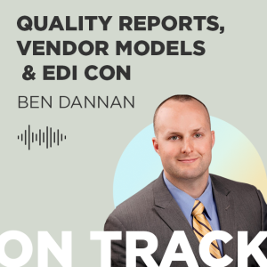 Quality Reports, Vendor Models, & EDI CON