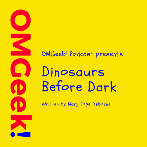 Dinosaurs Before Dark - Ch 5 + 6