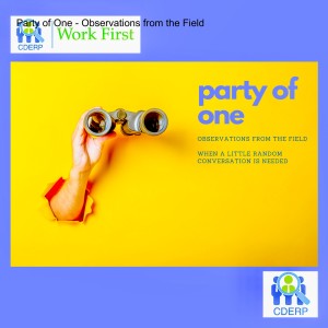 Party of One - Observations from the Field