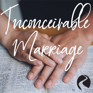 Inconceivable Marriage - Celebrating Oneness