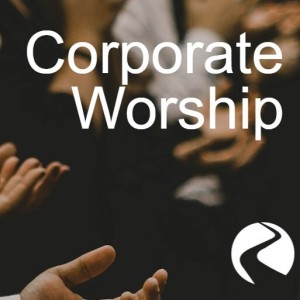 3 Corporate Worship