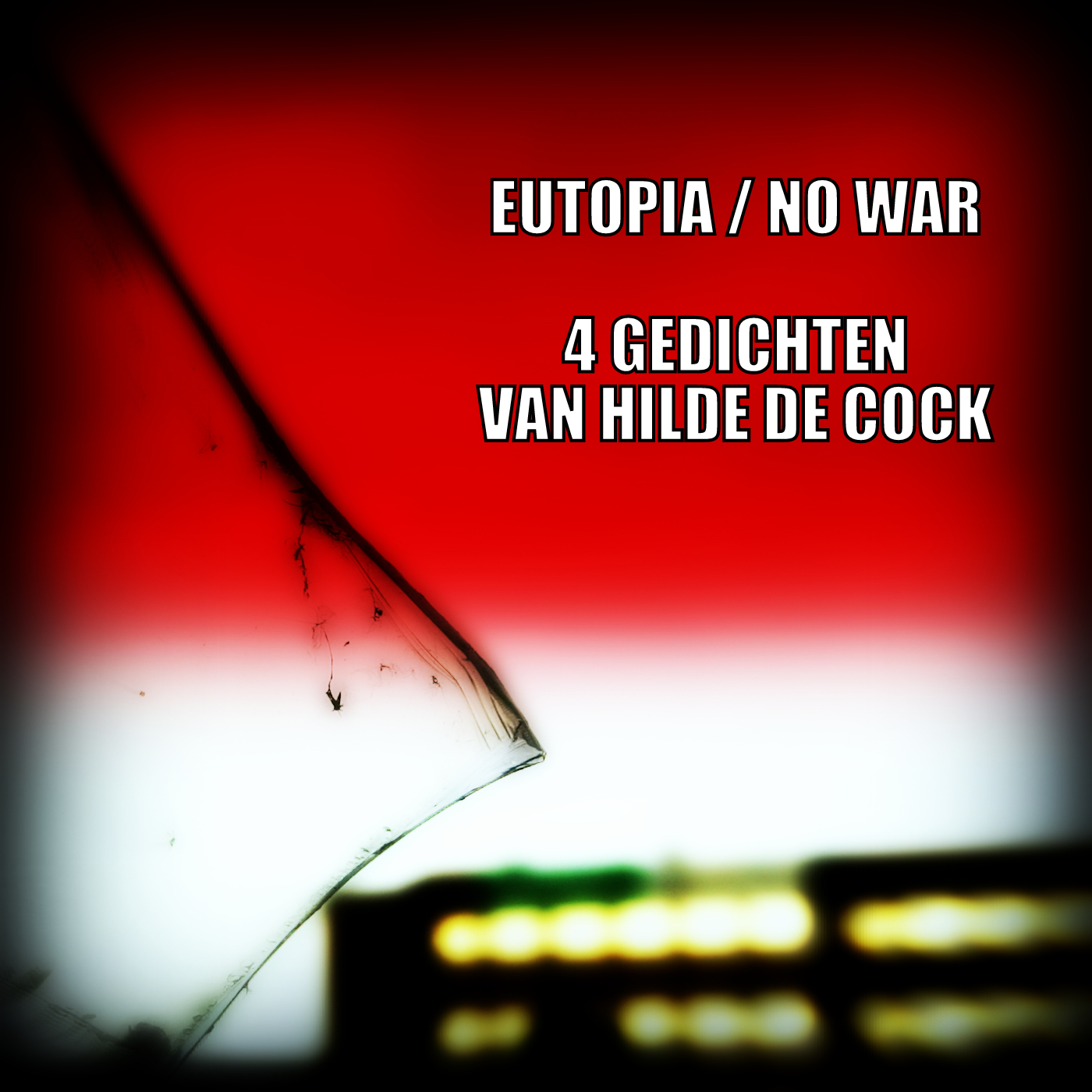Eutopia / No War - 4 Gedichten van Hilde De Cock
