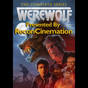 Werewolf: A Forgotten Gem from FOX‘s Debut Year