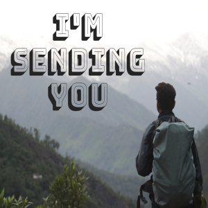 I'm Sending You (Exodus 3:10)