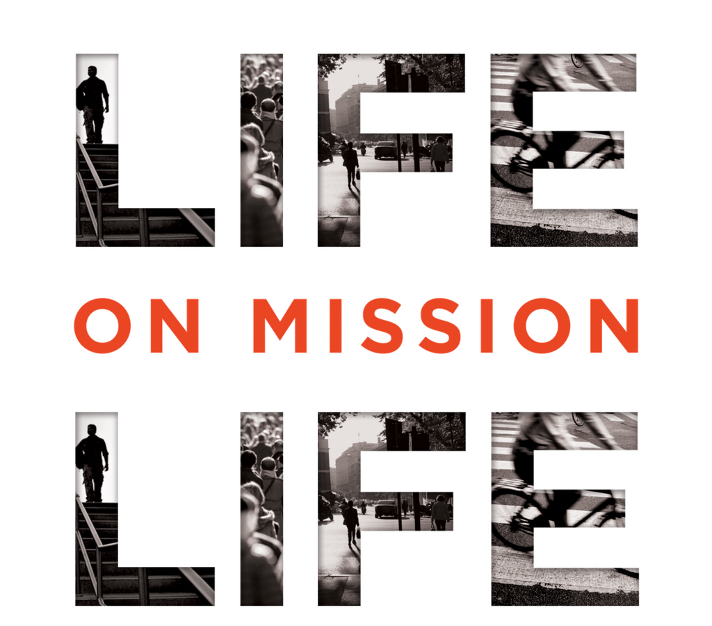 Life on Mission (Matthew 28, Genesis 11:1-9)