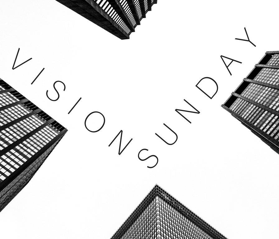 Vision Sunday 01.21.2018