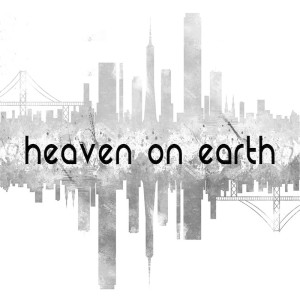 Heaven On Earth 2019 (Revelation 21:1-21)