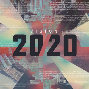Vision 2020 (Roger Dill, Executive Minister)