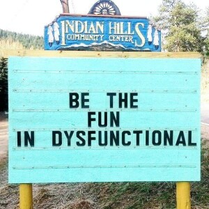 Putting the ”fun” back into ”dysfunctional”!