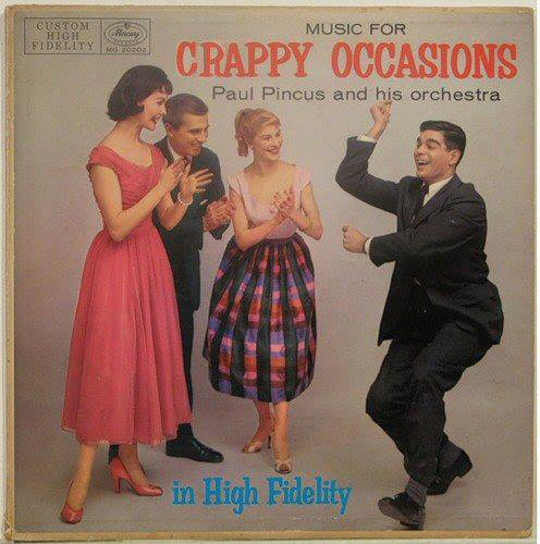 Music For Crappy Occasions