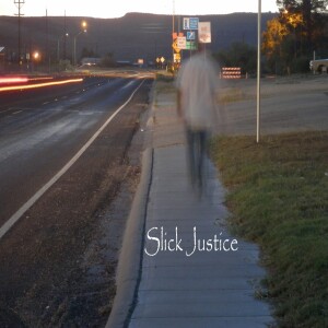 Slick Justice