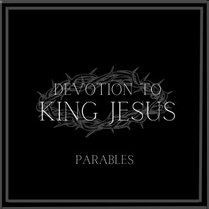 Devotion to King Jesus - Witnessing
