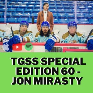 #60 | Jon ”Nasty” Mirasty | The Game Sports Show Special Edition Podcast