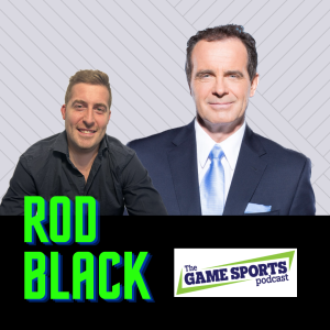 Broadcasting Legend Rod Black Interview | The Game Sports Podcast