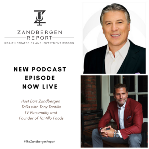 Bart Zandbergen Talks with TV Personality and Tantillo Foods Founder Tony Tantillo