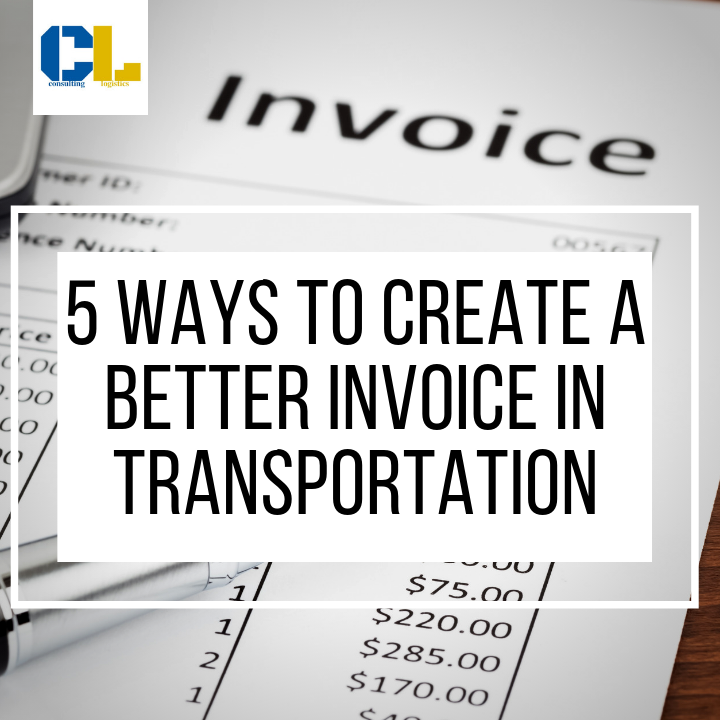5 Ways to Create a Better Invoice in Transportation