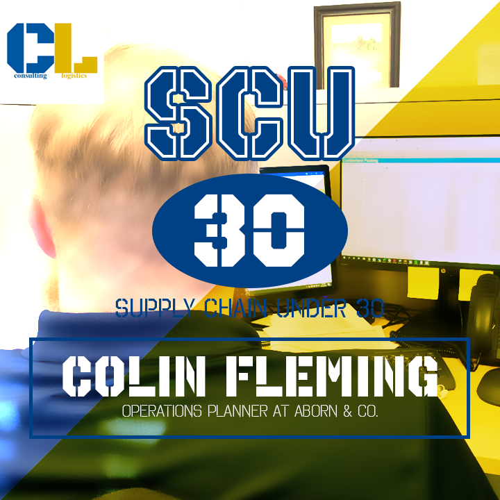 SCU30: Supply chain under 30 with Colin Fleming, Operations Planner at Aborn