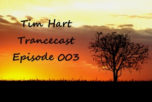 Trancecast Episode 003
