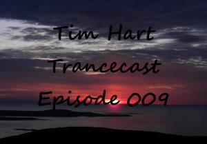 Trancecast Episode 009