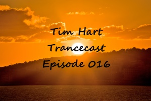 Trancecast Episode 016