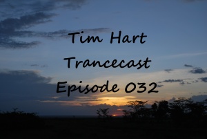 Trancecast Episode 032