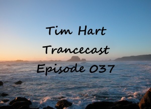 Trancecast Episode 037