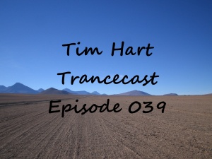 Trancecast Episode 039