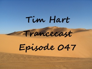 Trancecast Episode 047